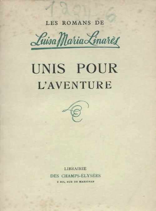 Livrenpoche : Unis pour l'aventure - Luisa-Maria Linarès - Livre