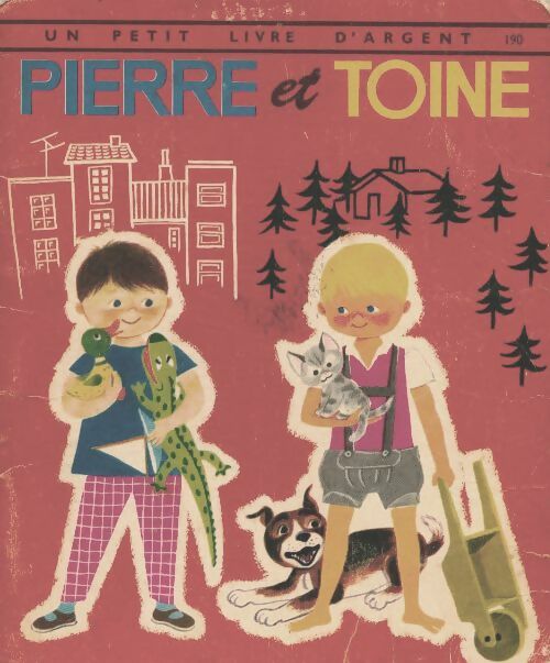 Livrenpoche : Pierre et Toine - Xxx - Livre