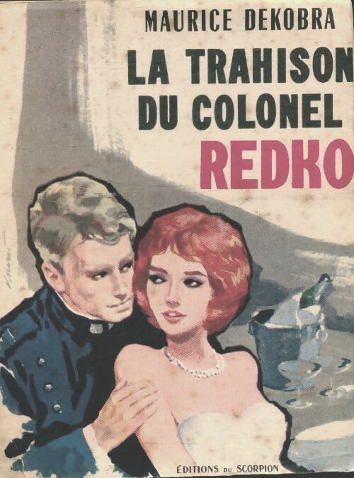 La trahison du colonel Redko - Maurice Dekobra - Livre