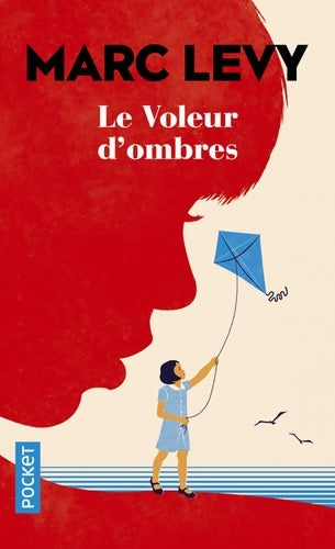 Livrenpoche : Le voleur d'ombres - Marc Lévy - Livre