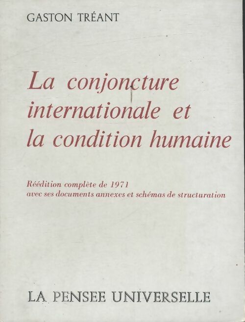 Livrenpoche : La conjoncture internationale et la condition humaine - Gaston Tréant - Livre