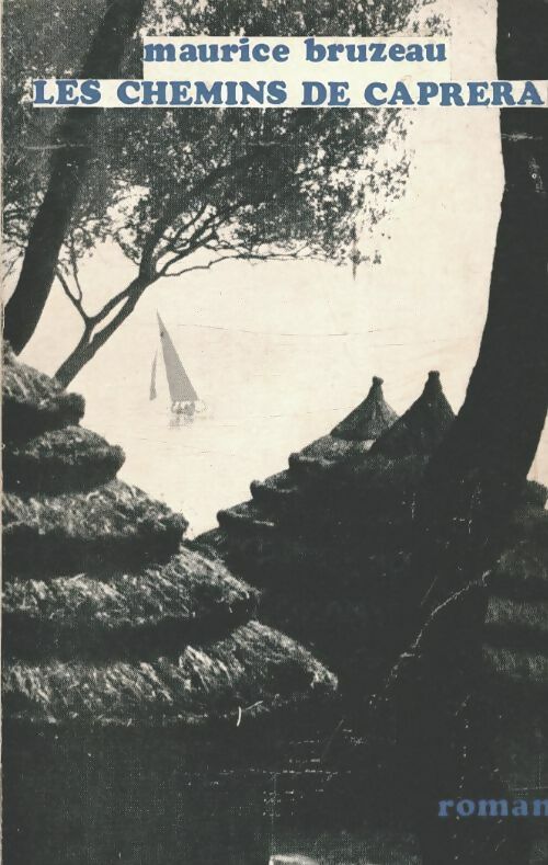 Livrenpoche : Les chemins de caprera - Maurice Bruzeau - Livre