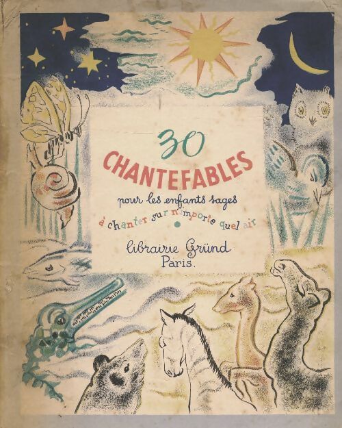 Livrenpoche : 30 chantefables pour les enfants sages - Robert Desnos - Livre