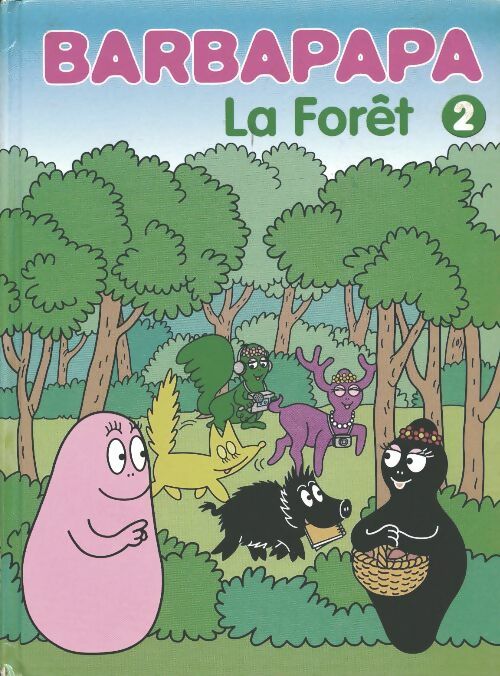 Livrenpoche : Barbapapa - La forêt - Annette Tison - Livre