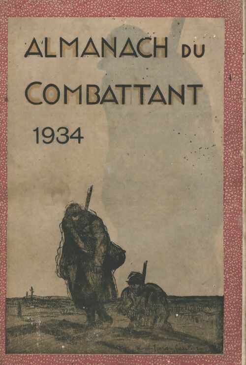 Livrenpoche : Almanach du combattant 1934 - Collectif - Livre