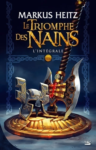 Livrenpoche : Le triomphe des nains - l'intégrale - Markus Heitz - Livre