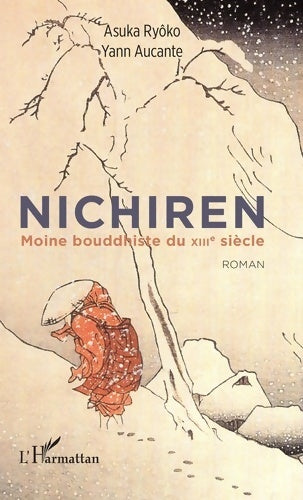 Livrenpoche : Nichiren : Moine bouddhiste du XIIe siècle roman - Asuka Ryôko - Livre