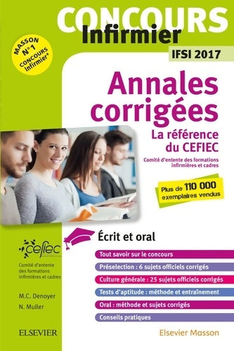 Livrenpoche : Concours infirmier - annales corrigées - IFSI 2017 : écrit et oral - la référence du cefiec - Marie-Christine Denoyer - Livre