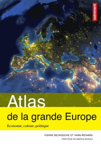 Livrenpoche : Atlas de la grande Europe : Économie culture politique - Pierre Beckouche - Livre
