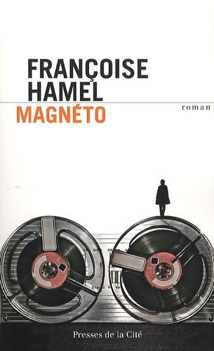 Livrenpoche : Magnéto - Françoise Hamel - Livre