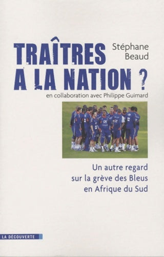 Livrenpoche : Traîtres à la nation ? - Stéphane Beaud - Livre