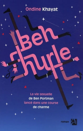 Livrenpoche : Ben hurle - Ondine Khayat - Livre