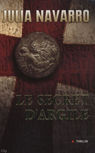 Livrenpoche : Le secret d'argile - Julia Navarro - Livre