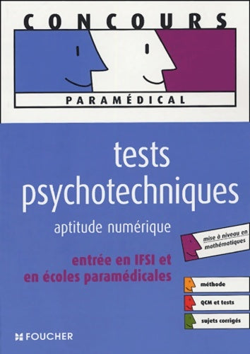 Livrenpoche : Tests psychotechniques - aptitude numérique : Entrée en IFSI et en écoles paramédicales - Guy Barussaud - Livre