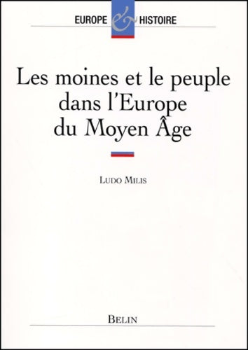 Livrenpoche : Les moines et le peuple dans l'Europe du moyen Âge - Ludo Milis - Livre