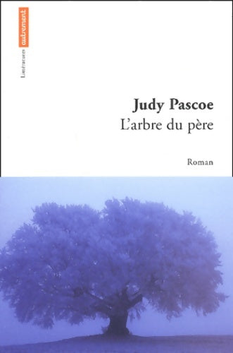 Livrenpoche : L'arbre du père - Kjudy Pascoe - Livre