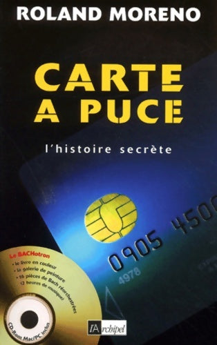 Livrenpoche : Carte à puce. L'histoire secrète avec cd-rom - Roland Moreno - Livre