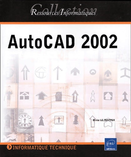 Livrenpoche : Autocad 2002 - Olivier Le Frapper - Livre