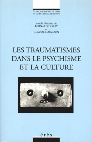 Livrenpoche : Les traumatismes dans le psychisme et la culture - Louzoun Claude Doray Bernard - Livre