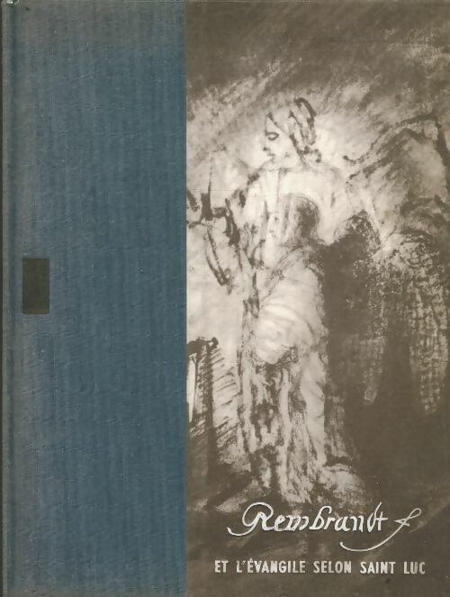 Livrenpoche : Rembrandt et l'Evangile selon Saint Luc - Collectif - Livre