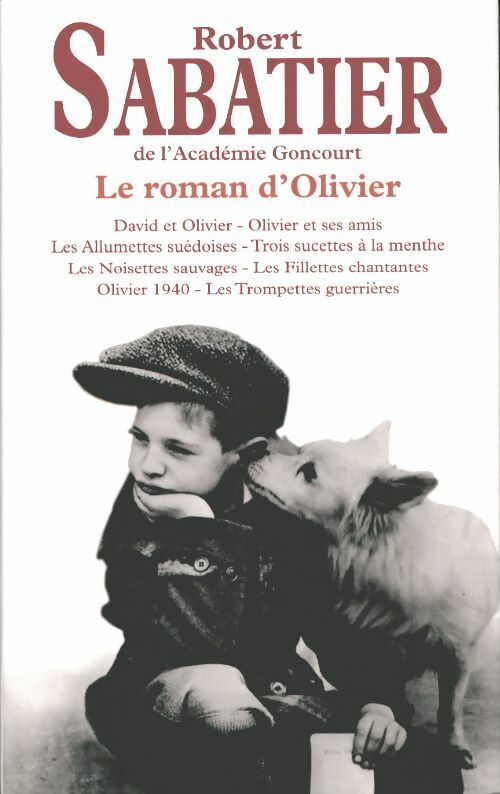 Livrenpoche : Le roman d'Olivier - Robert Sabatier - Livre