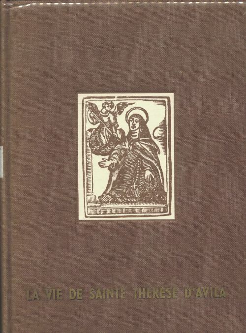 Livrenpoche : La vie de Sainte Thérèse d'Avila - Marcelle Auclair - Livre