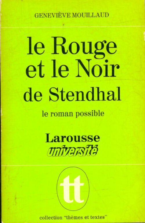Le rouge et le noir de Stendhal - Geneviève Mouillaud -  Thèmes et Textes - Livre