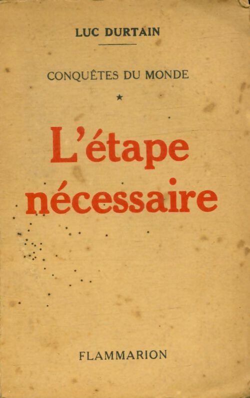 Livrenpoche : L'étape nécessaire - Luc Durtain - Livre
