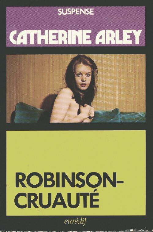 Livrenpoche : Robinson-Cruauté - Catherine Arley - Livre