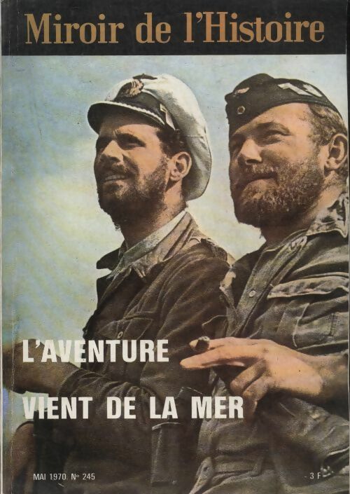 Livrenpoche : Miroir de l'Histoire n°245 : L'aventure vient de la mer - Collectif - Livre