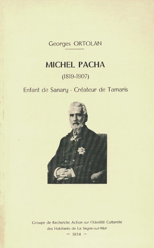 Livrenpoche : Michel Pacha 1819-1907 - Georges Ortolan - Livre