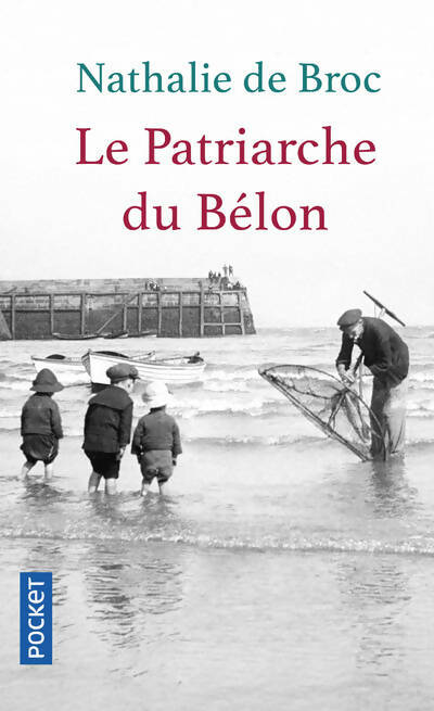 Livrenpoche : Le patriarche du Bélon - Nathalie De Broc - Livre
