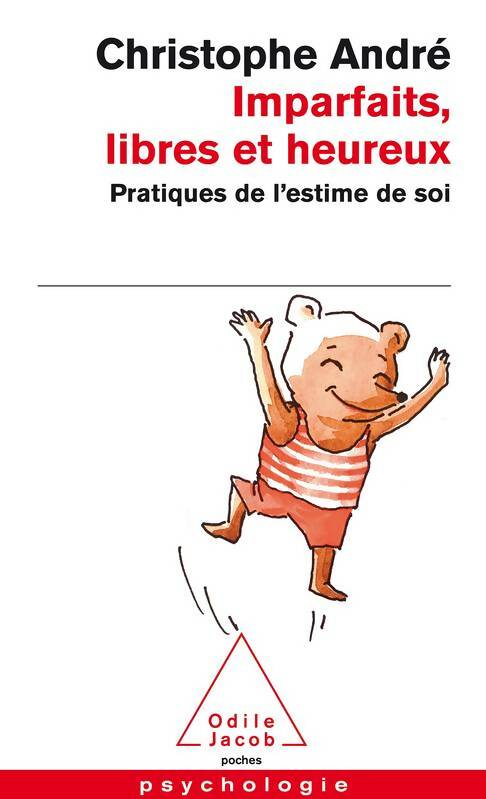 Livrenpoche : Imparfaits, libres et heureux - Christophe André - Livre