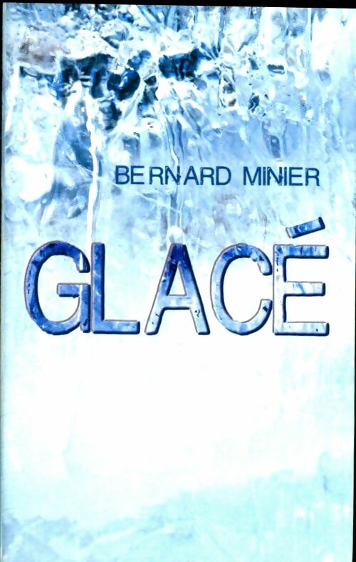 Livrenpoche : Glacé - Bernard Minier - Livre