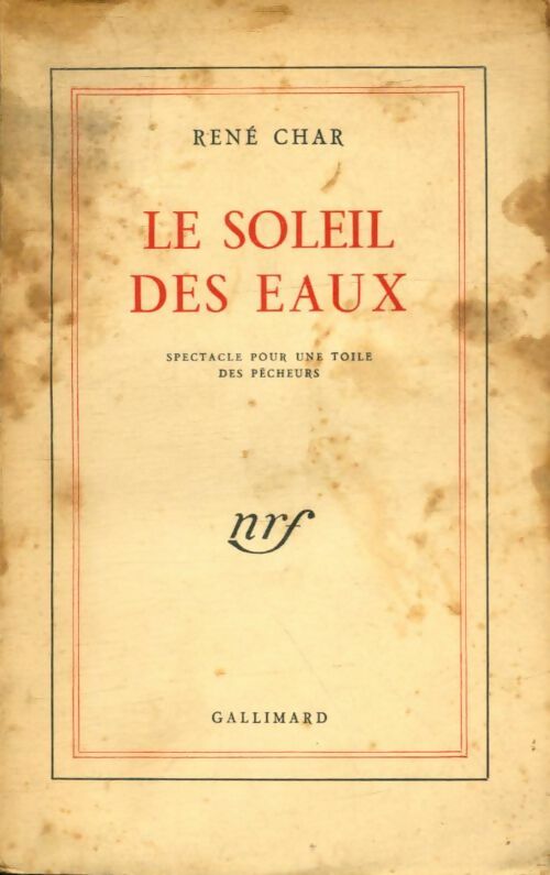 Livrenpoche : Le soleil des eaux. Spectacle pour une toile de pêcheurs - René Char - Livre