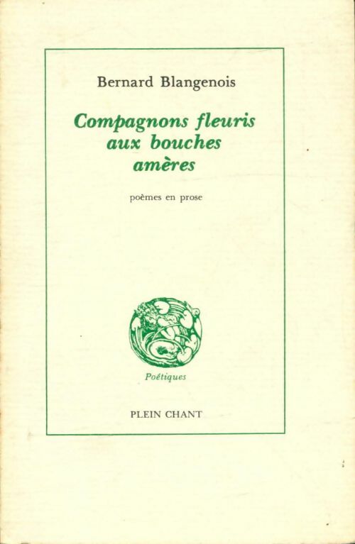 Livrenpoche : Compagnons fleuris aux bouches amères - Bernard Blangenois - Livre
