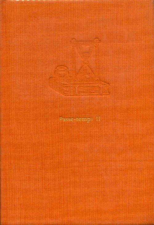 Livrenpoche : Passe-temps Tome II - Paul Léautaud - Livre