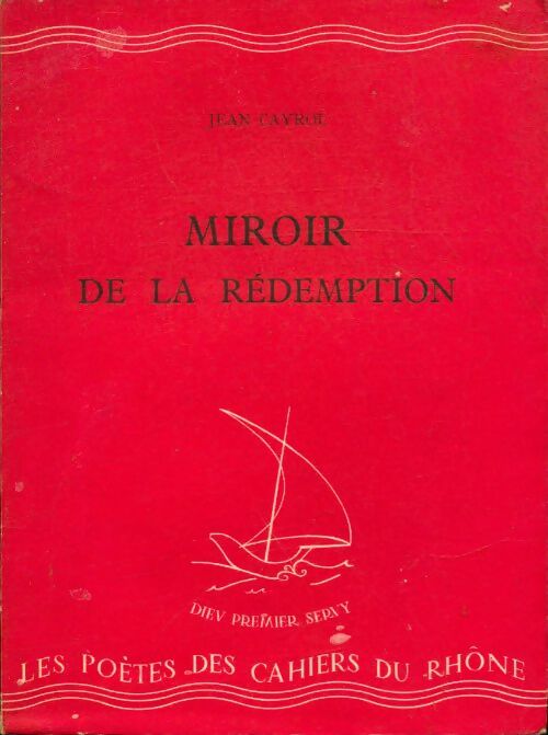 Miroir de la rédemption - Jean Cayrol -  Les poètes des cahiers du Rhône - Livre