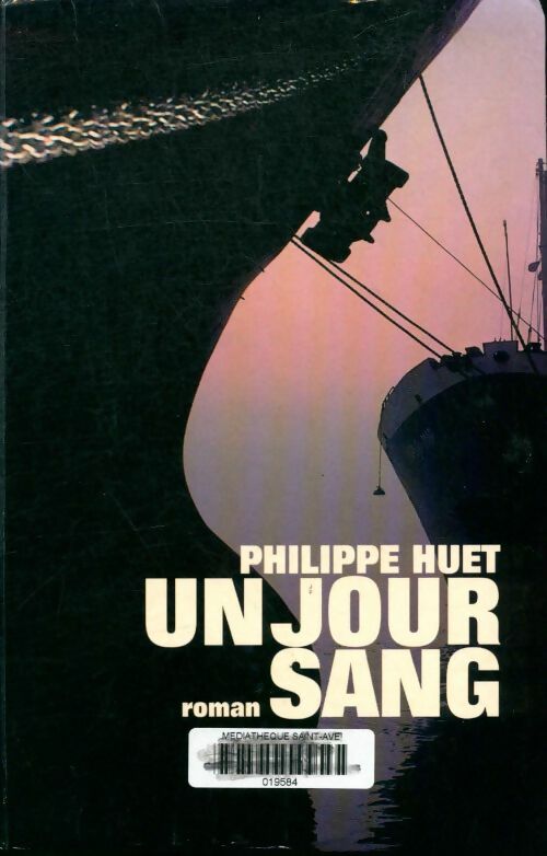 Livrenpoche : Un jour sang - Philippe Huet - Livre
