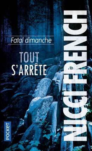 Livrenpoche : Fatal dimanche (tout s'arrête) - Nicci French - Livre