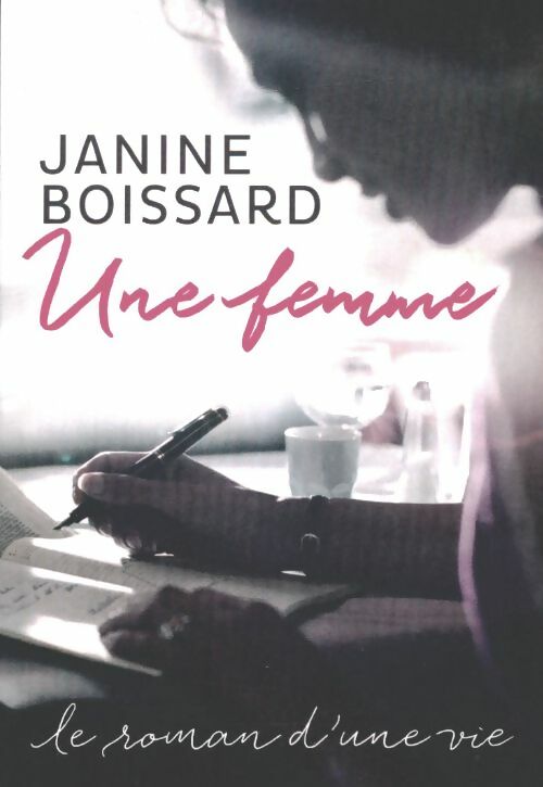 Livrenpoche : Une femme - Janine Boissard - Livre