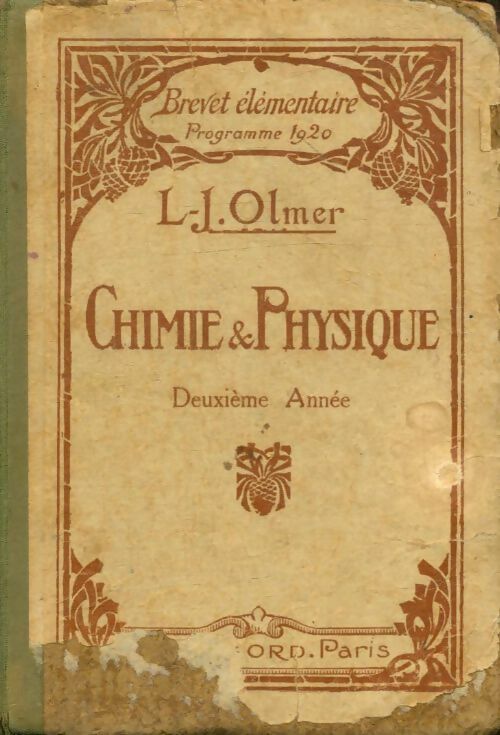 Chimie et physique deuxième année brevet élémentaire - L.J Olmer -  J. De Gigord - Livre