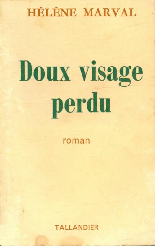 Livrenpoche : Doux visage perdu - Hélène Marval - Livre