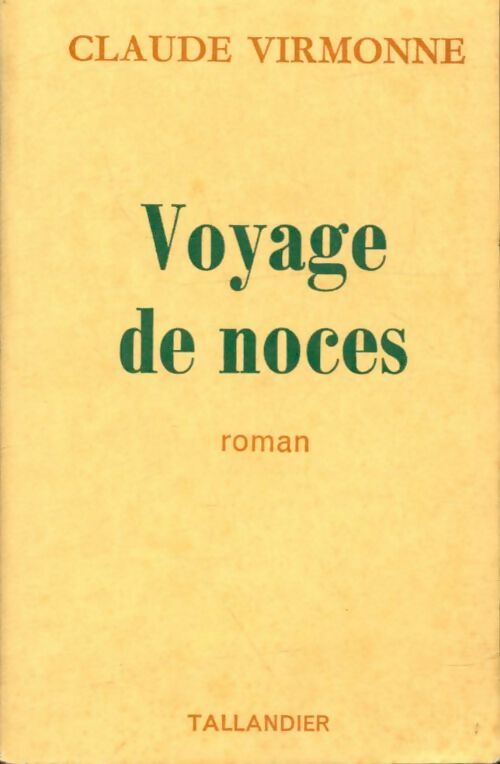 Livrenpoche : Voyage de noces - Claude Virmonne - Livre