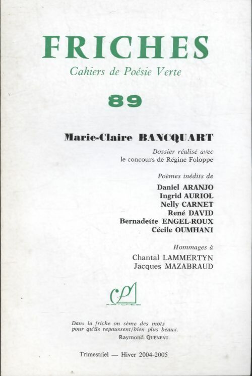 Livrenpoche : Friches n°89 : Marie-Claire Bancquart - Collectif - Livre