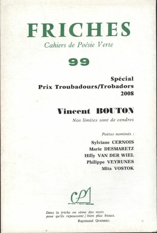 Livrenpoche : Friches n°99 : Spécial prix troubadours 2008 / Vincent Bouton - Collectif - Livre