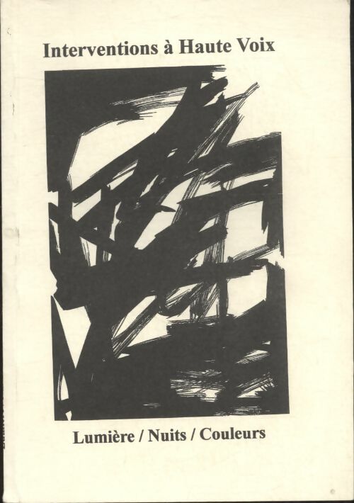 Livrenpoche : Interventions à Haute Voix n°45 : Lumière / Nuits / Couleurs - Collectif - Livre