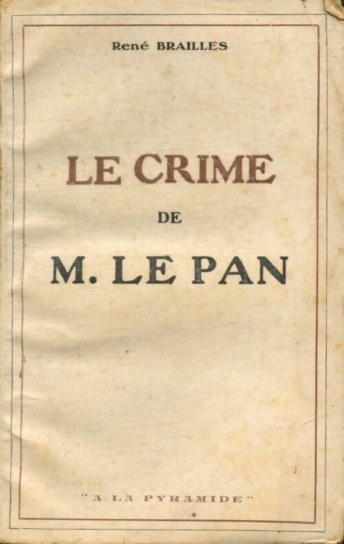 Livrenpoche : Le crime de M. Le Pan - René Brailles - Livre