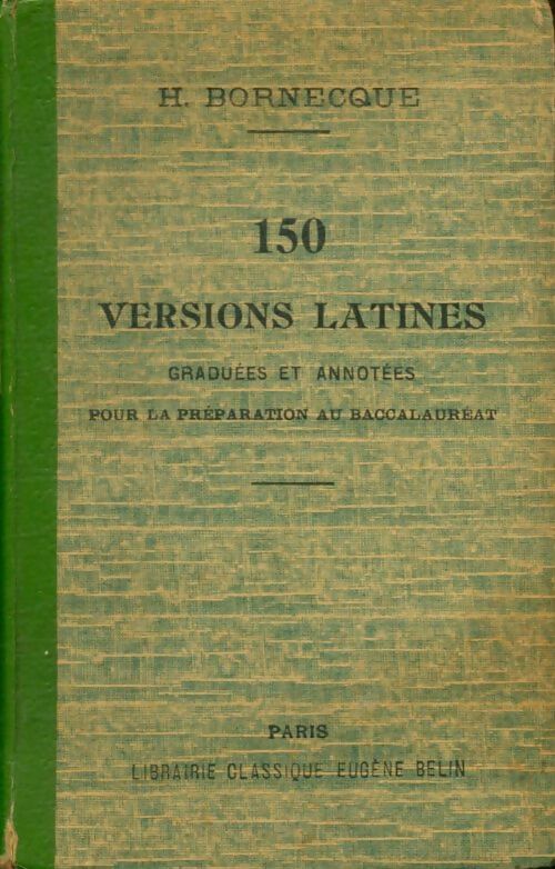 Livrenpoche : 150 versions latines - Henri Bornecque - Livre