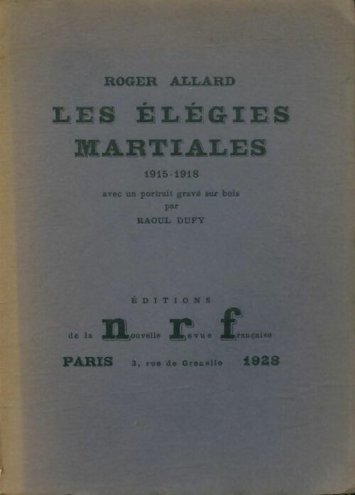Livrenpoche : Les élégies martiales : 1915-1918 - Roger Allard - Livre